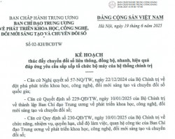 Tập trung và khẩn trương triển khai bảo đảm đáp ứng các mốc tiến độ, các mục tiêu, nhiệm vụ tại Kế hoạch số 02-KH/BCĐTW